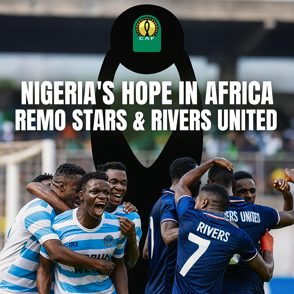 Nigeria’s Hope in Africa – Remo Stars & Rivers United